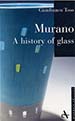 Murano: A History of Glass book cover